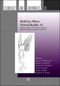 Title: Medicine Meets Virtual Reality, Author: J.D. Westwood