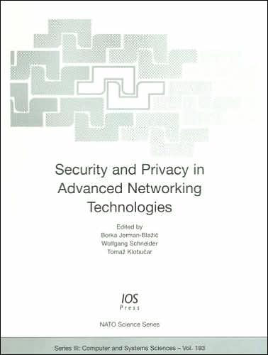 Security and Privacy in Advanced Networking Technologies