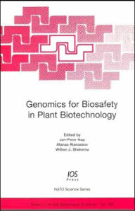 Title: Genomics for Biosafety in Plant Biotechnology, Author: J.P.H. Nap