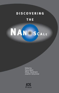 Title: Discovering the Nanoscale, Author: Davis Baird