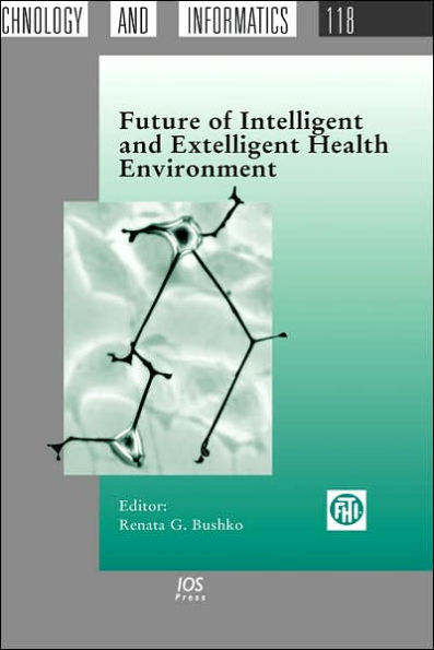 Future of Intelligent and Extelligent Health Environment