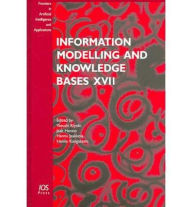 Title: Information Modelling and Knowledge Bases XVII: Volume 136 Frontiers in Artificial Intelligence and Applications, Author: Jaak Henno