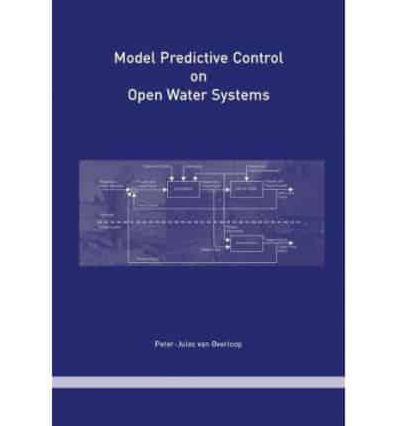 Model Predictive Control on Open Water Systems