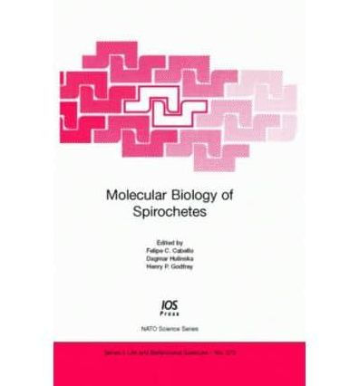 Molecular Biology of Spirochetes: Volume 373 NATO Science Series, Life and Behavioural Sciences