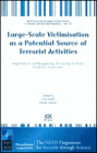 Large-Scale Victimisation as a Potential Source of Terrorist Activities: Importance of Regaining Security in Post-Conflict Societies