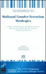 National Counter-Terrorism Strategies: Legal, Institutional, and Public Policy Dimensions in the US, UK, France, Turkey and Russia