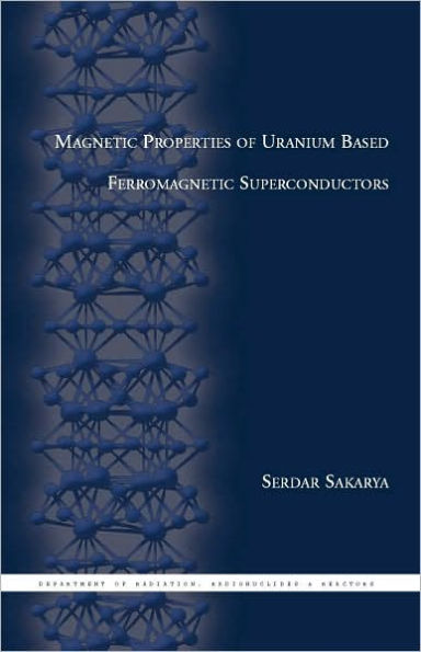 Magnetic Properties of Uranium Based Ferromagnetic Superconductors