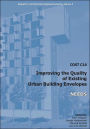 COST C16 Improving the Quality of Existing Urban Building Envelopes II - Needs