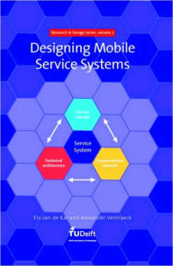 Title: Designing Mobile Service Systems, Author: E. A. M. Van de Kar