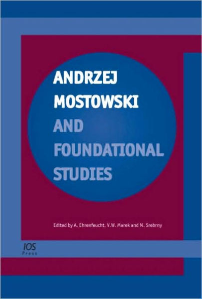 Andrzej Mostowski and Foundational Studies