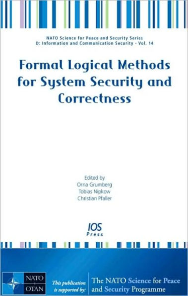 Formal Logical Methods for System Security and Correctness