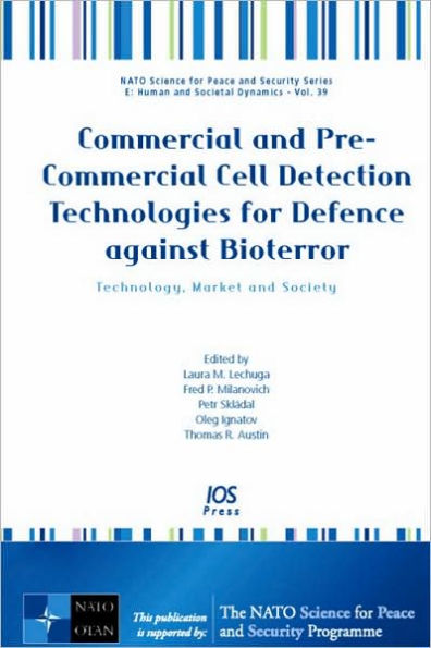 Commercial and Pre-Commercial Cell Detection Technologies for Defence Against Bioterror : Technology, Market and Society