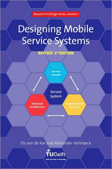 Designing Mobile Service Systems - Vol. 2 Research in Design Series / Edition 2
