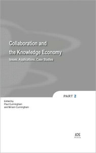 Title: Collaboration and the Knowledge Economy: Issues, Applications, Case Studies - Vol. 5, Author: P. Cunningham
