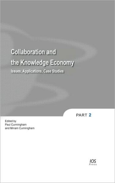 Collaboration and the Knowledge Economy: Issues, Applications, Case Studies - Vol. 5