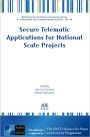 Secure Telematic Applications for National Scale Projects Vol. 20