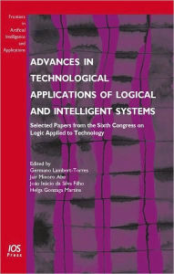Title: Advances in Technological Applications of Logical and Intelligent Systems: Selected Papers from the Sixth Congress on Logic Applied to Technology - Vol. 186 Frontiers in Artificial Intelligence and Applications, Author: G. Lambert-Torres