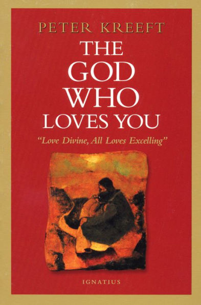 The God Who Loves You: Love Divine, All Excelling