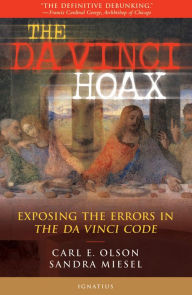 Title: The Da Vinci Hoax: Exposing the Errors in The Da Vinci Code, Author: Carl E. Olson