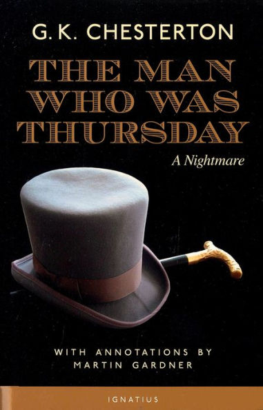 The Man Who Was Thursday: with Annotations by Martin Gardner / Edition 1