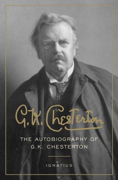 G. K. Chesterton: The Autobiography of Chesterton