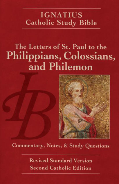 The Letters Of Saint Paul To The Philippians, The Colossians, And ...