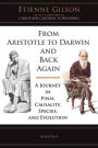 From Aristotle to Darwin and Back Again: A Journey in Final Causality, Species and Evolution