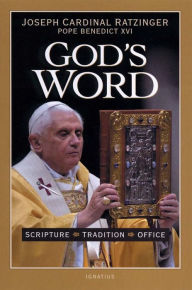 Title: God's Word: Scripture, Tradition, Office, Author: Joseph Cardinal Ratzinger