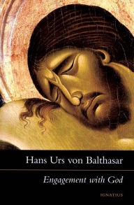 Title: Engagement With God: The Drama of Christian Discipleship / Edition 1, Author: Hans Urs Von Valthasar