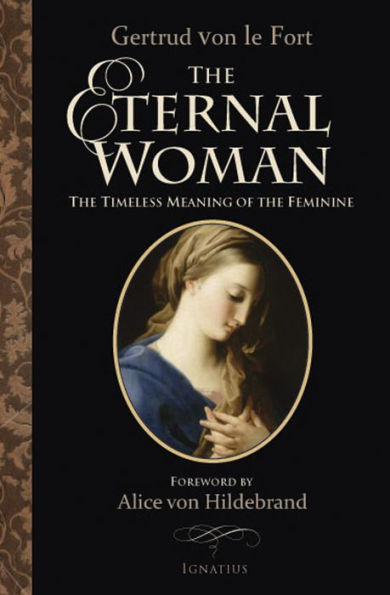 the Eternal Woman: Timeless Meaning of Feminine