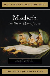 Title: Macbeth (Ignatius Edition) / Edition 1, Author: Joseph Pearce