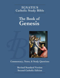 Title: The Book of Genesis: Ignatius Catholic Study Bible, Author: Scott Hahn