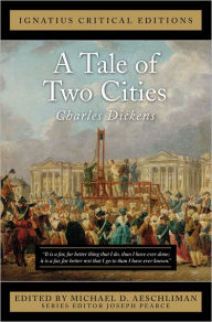 Title: A Tale of Two Cities: Ignatius Critical Editions, Author: Charles Dickens