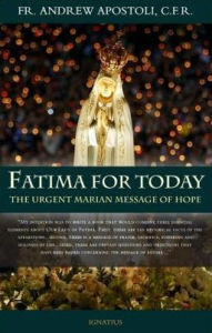 Title: Fatima for Today: The Urgent Marian Message of Hope, Author: Andrew Apostoli C. F. R.