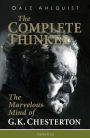 Alternative view 2 of Complete Thinker: The Marvelous Mind of G.K. Chesterton