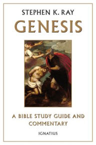 Free ebooks downloads Genesis: A Bible Study Guide and Commentary (English literature) by Stephen K. Ray