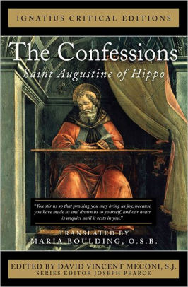 The Confessions Ignatius Critical Editions By Saint Augustine Paperback Barnes Noble