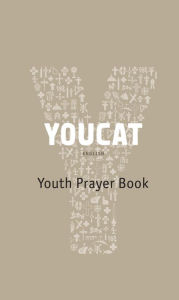 Title: Youcat: Youth Prayer Book, Author: Cardinal Christoph Schonborn