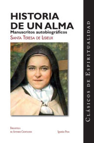 Title: Historia de un alma: Manuscritos autobiograficos, Author: Therese De Lisieux