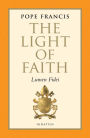 The Light of Faith: Lumen Fidei