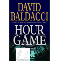 Title: Hour Game (Sean King and Michelle Maxwell Series #2), Author: David Baldacci
