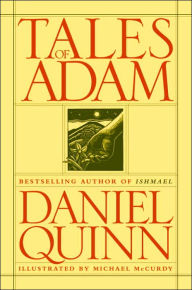 Title: Tales of Adam, Author: Daniel Quinn