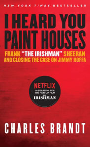 Title: I Heard You Paint Houses: Frank 