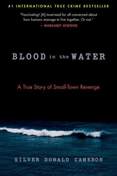 Blood in the Water: A True Story of Small-Town Revenge