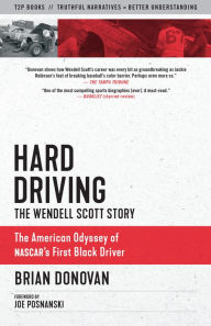 Title: Hard Driving: The Wendell Scott Story, Author: Brian  Donovan