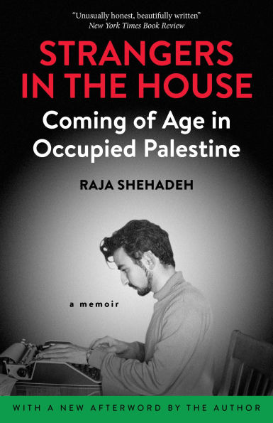 Strangers the House: Coming of Age Occupied Palestine