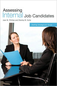 Title: Assessing Internal Job Candidates, Author: Jean M. Phillips