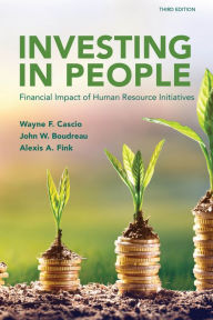 Title: Investing in People: Financial Impact of Human Resource Initiatives, Author: John W. Boudreau