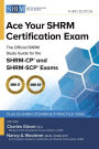 Ace Your SHRM Certification Exam: The OFFICIAL SHRM Study Guide for the SHRM-CPï¿½ and SHRM-SCPï¿½ Exams, Third Edition