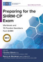 Preparing for the SHRM-CP® Exam: Workbook and Practice Questions from SHRM, Second Edition